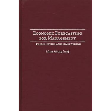 Economic Forecasting for Management: Possibilities and Limitations
