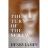 The Turn of the Screw (Warbler Classics Annotated Edition)