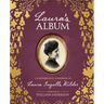 Laura's Album: A Remembrance Scrapbook of Laura Ingalls Wilder
