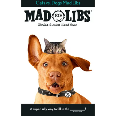 Cats vs. Dogs Mad Libs: World's Greatest Word Game