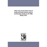 What I Saw On the West Coast of South and North America, and At the Hawaiian islands. by H. Willis Baxley, M.D.