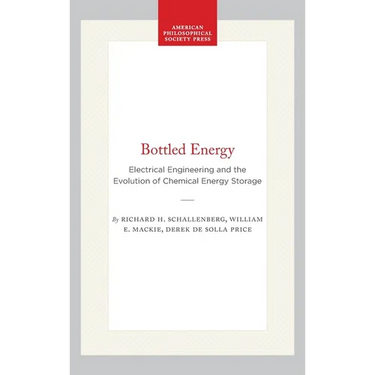 Bottled Energy: Electrical Engineering and the Evolution of Chemical Energy Storage