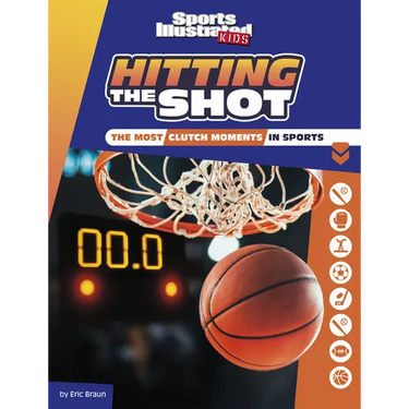 Hitting the Shot: The Most Clutch Moments in Sports