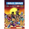 Bold and the Brave: Volume Five
