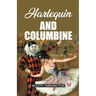 Harlequin and Columbine