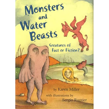 Monsters and Water Beasts: Creatures of Fact or Fiction?