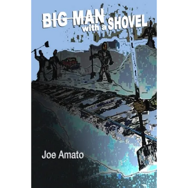 Big Man with a Shovel
