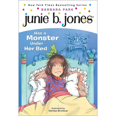 Junie B. Jones Has a Monster Under Her Bed