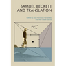 Samuel Beckett and Translation
