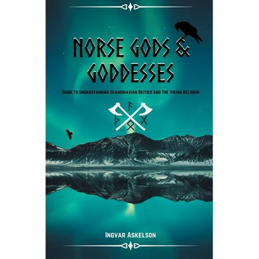 Norse Gods and Goddesses: Guide to Understanding Scandinavian Deities and the Viking Religion