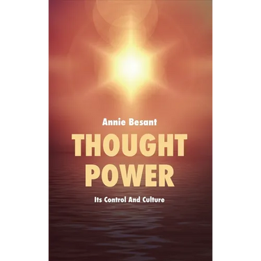 Thought Power: Its Control And Culture