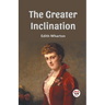 The Greater Inclination