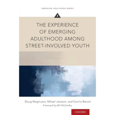 Experience of Emerging Adulthood Among Street-Involved Youth