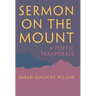 Sermon on the Mount: A Poetic Paraphrase