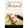 A Grandmother's Journal: Entries from the Gospel of Luke