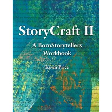 Story Craft II: A Born Storytellers Workbook