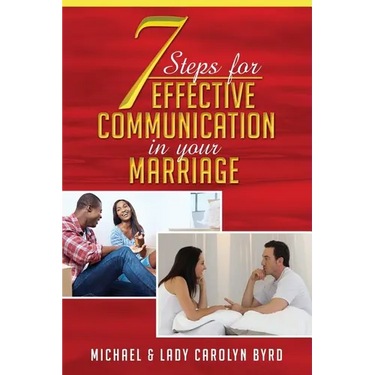 7 Steps to effective communication in your marriage