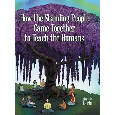 How the Standing People Came Together to Teach the Humans