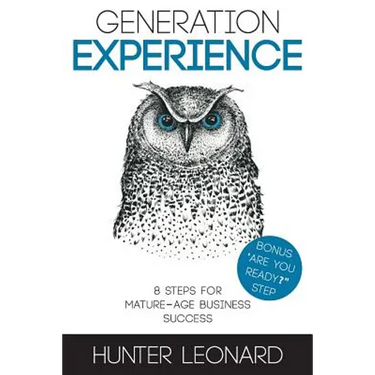 Generation Experience: 8 steps to mature age business success