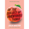 On the Subject of Unmentionable Things
