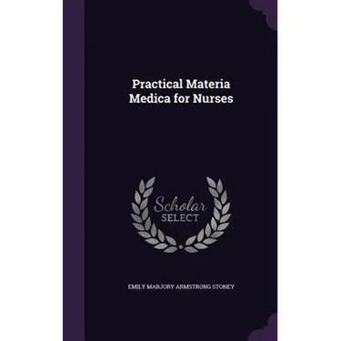 Practical Materia Medica for Nurses