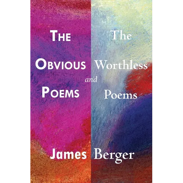 The Obvious Poems and The Worthless Poems