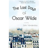 The Last Days Of Oscar Wilde