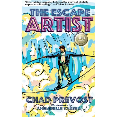 The Escape Artist: An IF/THEN Books UBU Adventure