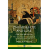 On Faith, Hope and Love (The Enchiridion): The Early Church Father's Christian Teachings on Prayer and Piety
