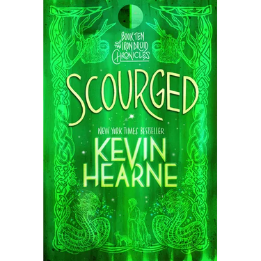 Scourged: Book Ten of the Iron Druid Chronicles