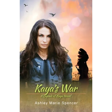 Kaya's War: A Legend of Kaya Novel