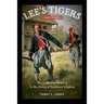 Lee's Tigers Revisited: The Louisiana Infantry in the Army of Northern Virginia