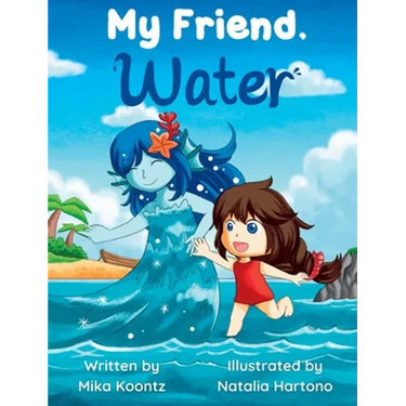 My Friend, Water