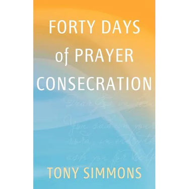 Forty Days of Prayer Consecration