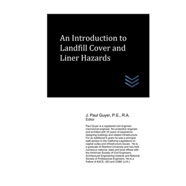 An Introduction to Landfill Cover and Liner Hazards