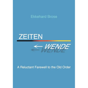 Zeitenwende: A Reluctant Farewell to the Old Order