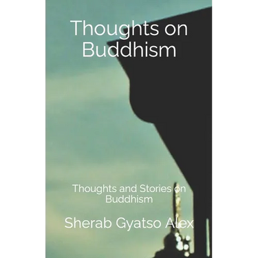 Thoughts on Buddhism: Thoughts and Stories on Buddhism