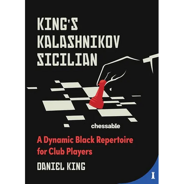 King's Kalashnikov Sicilian: A Dynamic Black Repertoire for Club Players