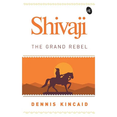 Shivaji: The Grand Rebel