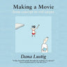 Making a Movie from Concept to Red Carpet