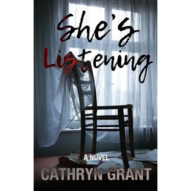 She's Listening (A Psychological Thriller)