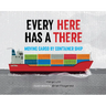 Every Here Has a There: Moving Cargo by Container Ship