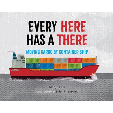 Every Here Has a There: Moving Cargo by Container Ship