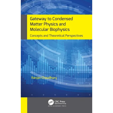 Gateway to Condensed Matter Physics and Molecular Biophysics: Concepts and Theoretical Perspectives