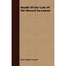 Month Of Our Lady Of The Blessed Sacrament