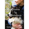 The Happiness In Between