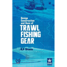 Design Construction and Uses of Trawal Fishing Gear