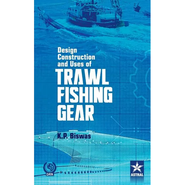 Design Construction and Uses of Trawal Fishing Gear