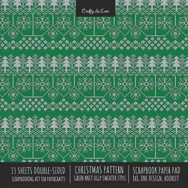 Christmas Pattern Scrapbook Paper Pad 8x8 Decorative Scrapbooking Kit for Cardmaking Gifts, DIY Crafts, Printmaking, Papercrafts, Green Knit Ugly Swea