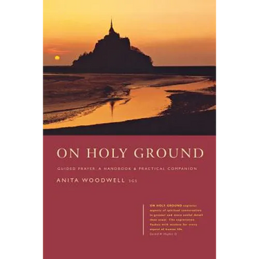 On Holy Ground: Guided Prayer - A Handbook and Practical Companion